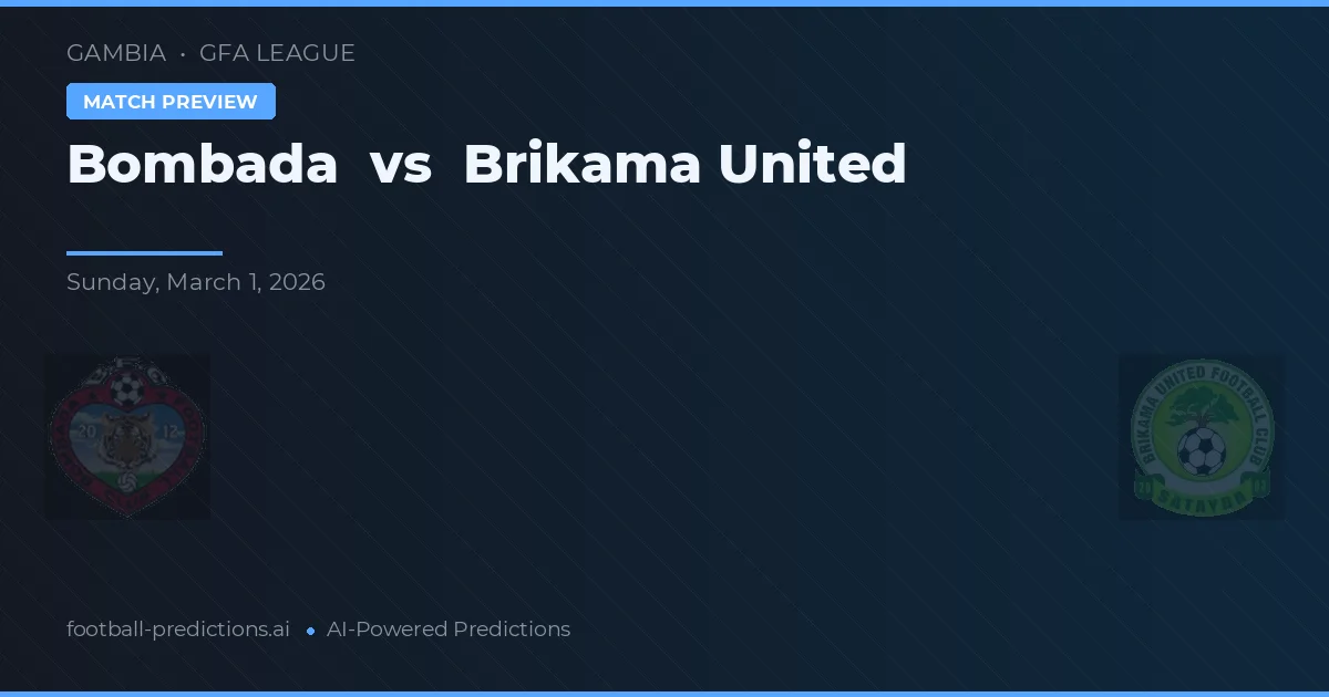 Bombada vs Brikama United — typy i zapowiedź meczu