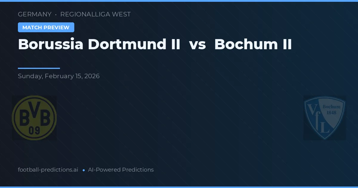 Borussia Dortmund II vs VfL Bochum II — typy i zapowiedź meczu