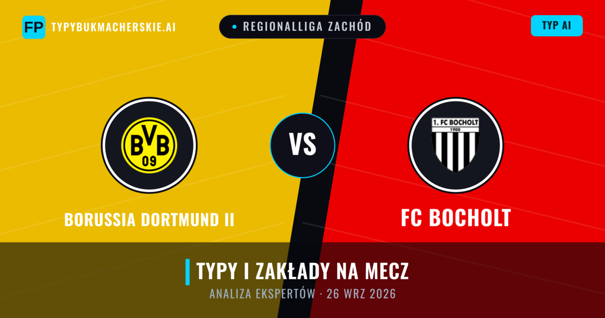 Borussia Dortmund II vs FC Bocholt — typy i zapowiedź meczu