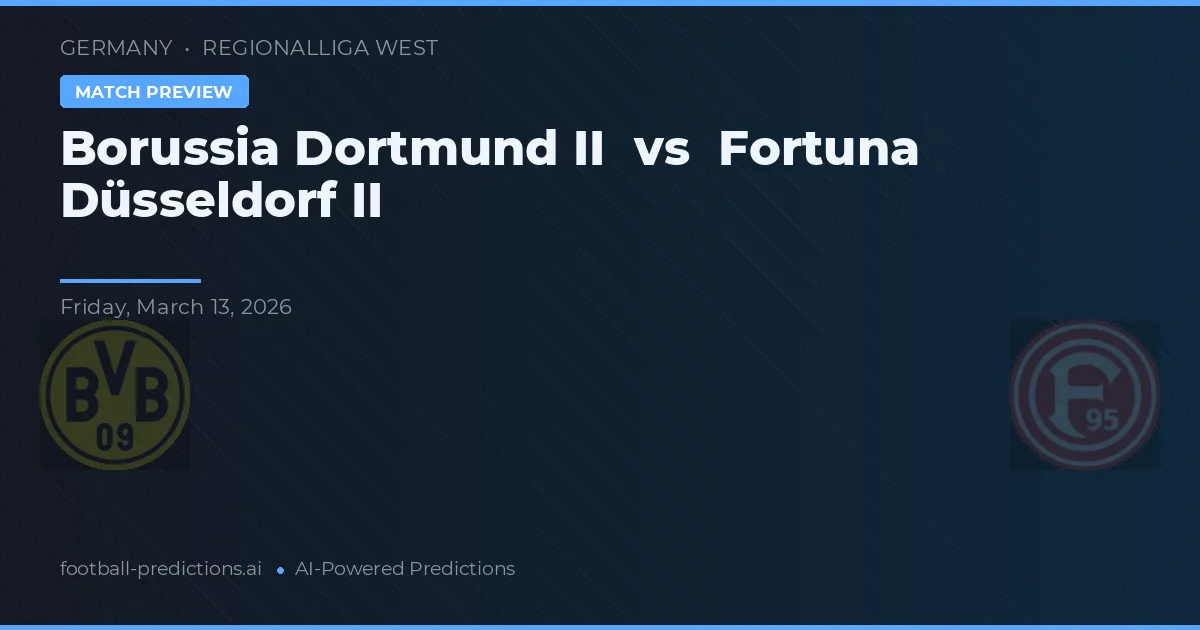 Borussia Dortmund II vs Fortuna Düsseldorf II — typy i zapowiedź meczu