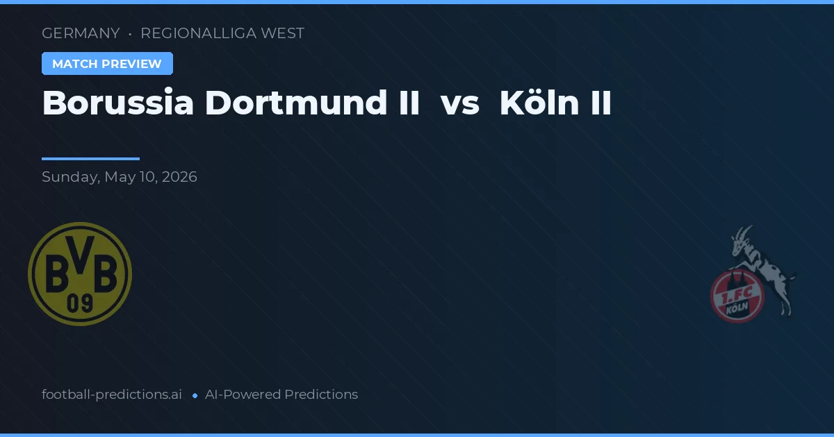 Borussia Dortmund II vs Köln II — typy i zapowiedź meczu