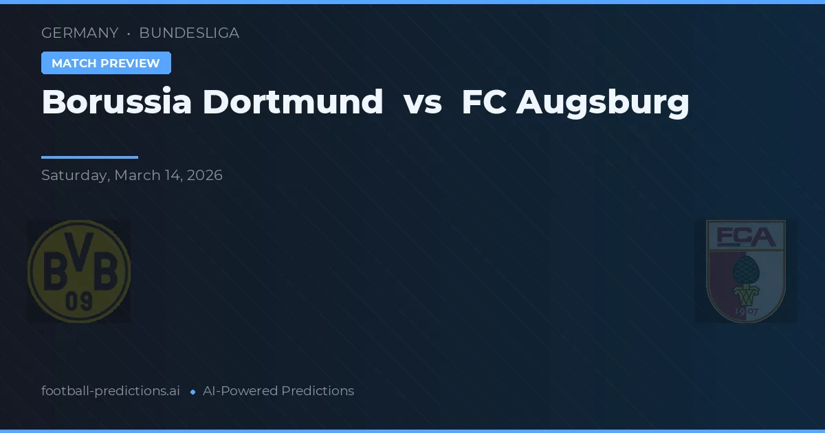 Borussia Dortmund vs FC Augsburg — typy i zapowiedź meczu