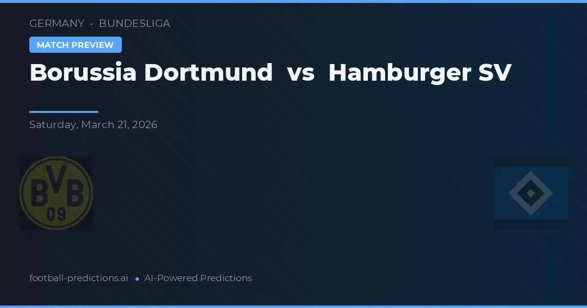 Borussia Dortmund vs Hamburger SV — typy i zapowiedź meczu