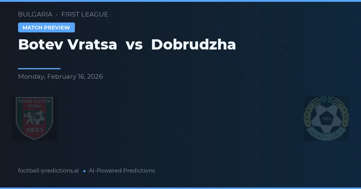 Botev Wratza vs Dobrudzha — typy i zapowiedź meczu