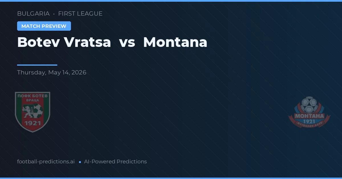 Botev Wratza vs Montana — typy i zapowiedź meczu