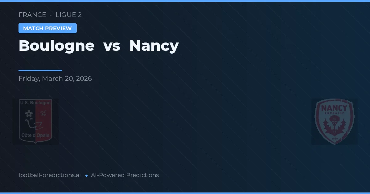 Boulogne vs Nancy — typy i zapowiedź meczu