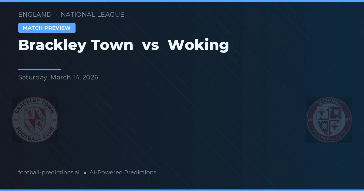 Brackley Town vs Woking — typy i zapowiedź meczu