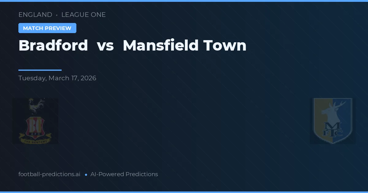 Bradford vs Mansfield Town — typy i zapowiedź meczu