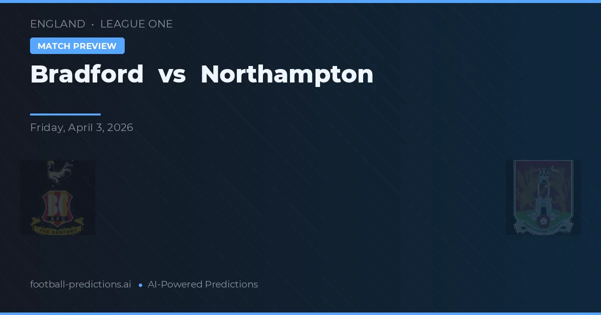 Bradford vs Northampton — typy i zapowiedź meczu