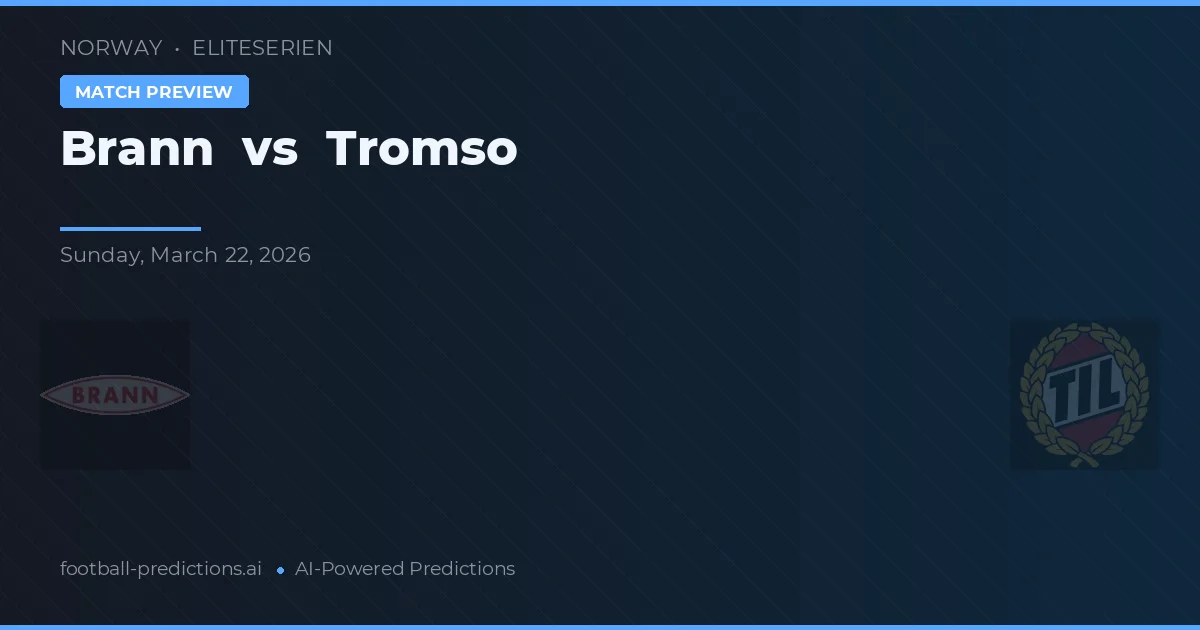 Brann vs Tromsø — typy i zapowiedź meczu
