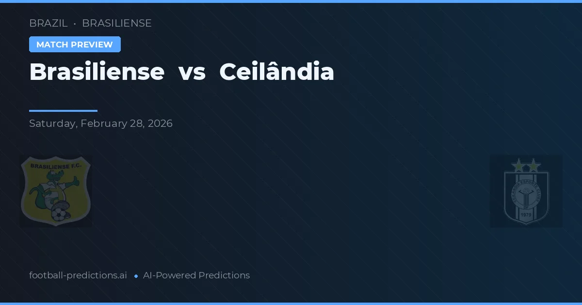 Brasiliense vs Ceilândia — typy i zapowiedź meczu