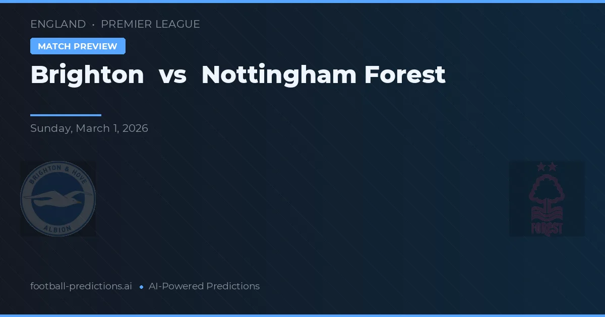 Brighton vs Nottingham Forest — typy i zapowiedź meczu