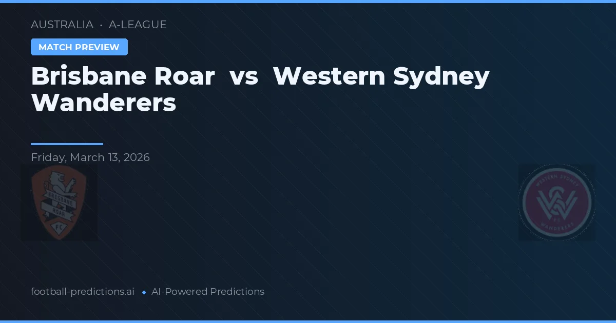 Brisbane Roar vs Western Sydney Wanderers — typy i zapowiedź meczu
