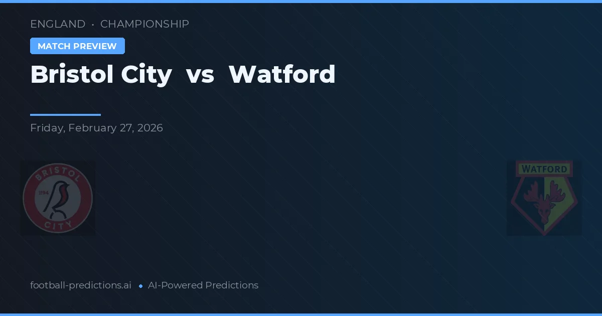 Bristol City vs Watford — typy i zapowiedź meczu