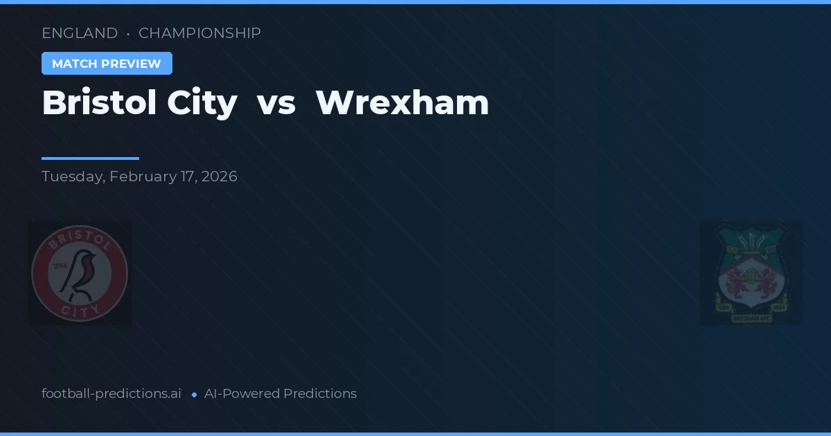 Bristol City vs Wrexham — typy i zapowiedź meczu