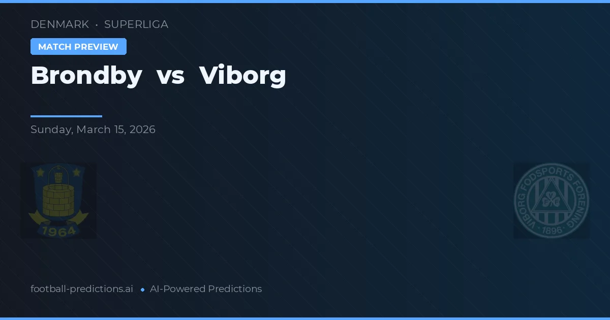 Brøndby vs Viborg — typy i zapowiedź meczu