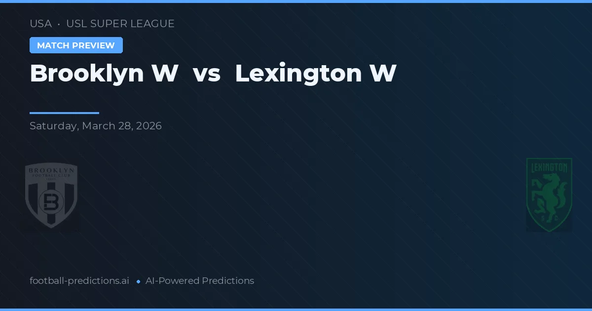 Brooklyn W vs Lexington W — typy i zapowiedź meczu