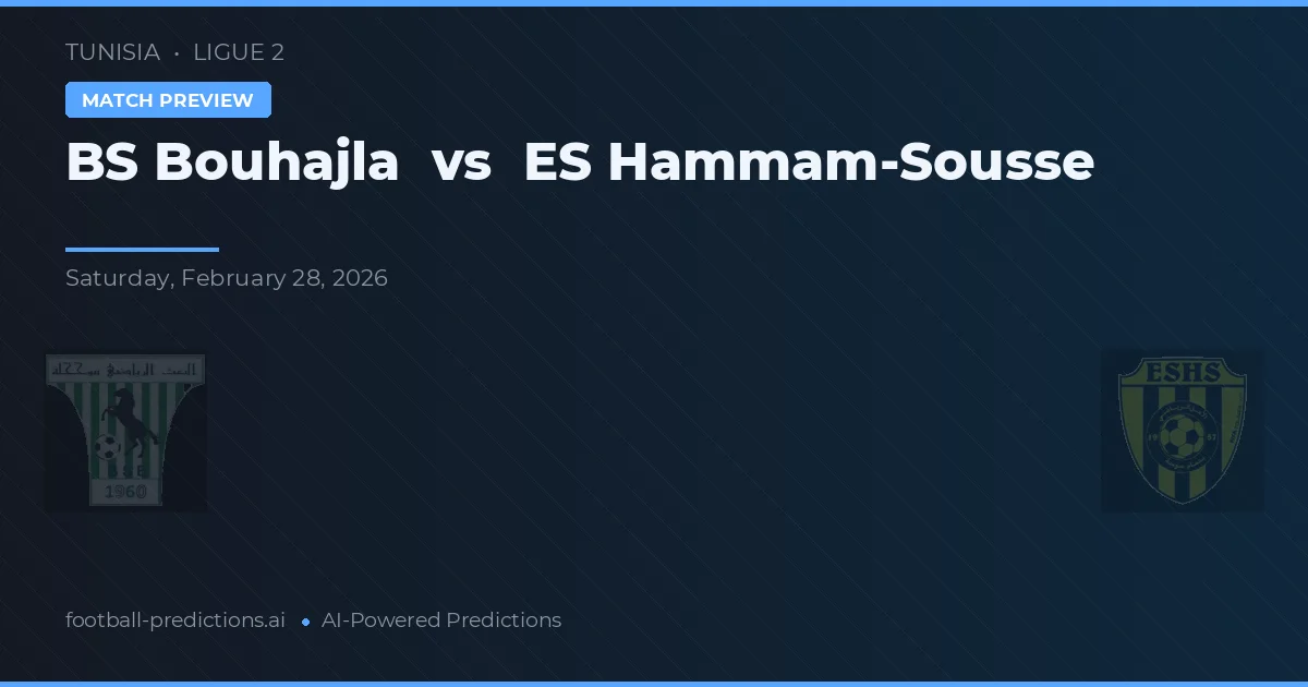 BS Bouhajla vs ES Hammam-Sousse — typy i zapowiedź meczu