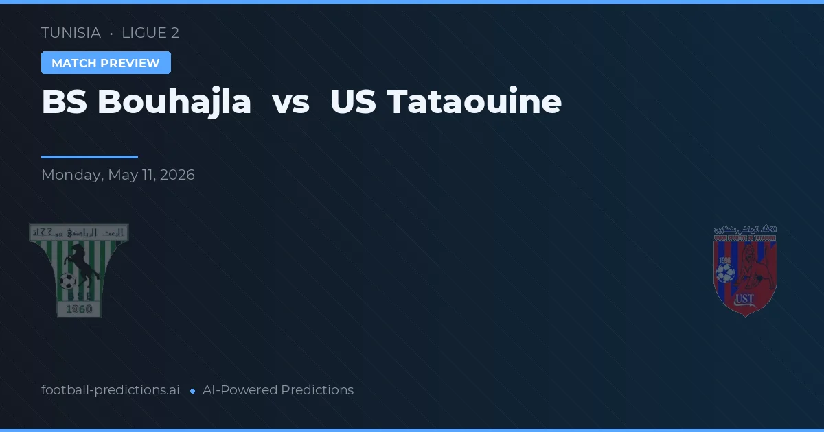 BS Bouhajla vs US Tataouine — typy i zapowiedź meczu