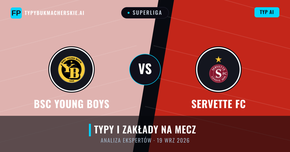 BSC Young Boys vs Servette FC — typy i zapowiedź meczu