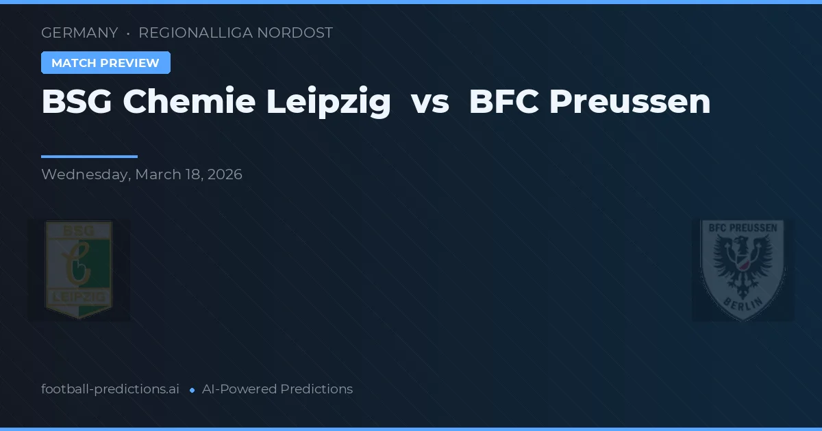 BSG Chemie Lipsk vs BFC Preussen — typy i zapowiedź meczu