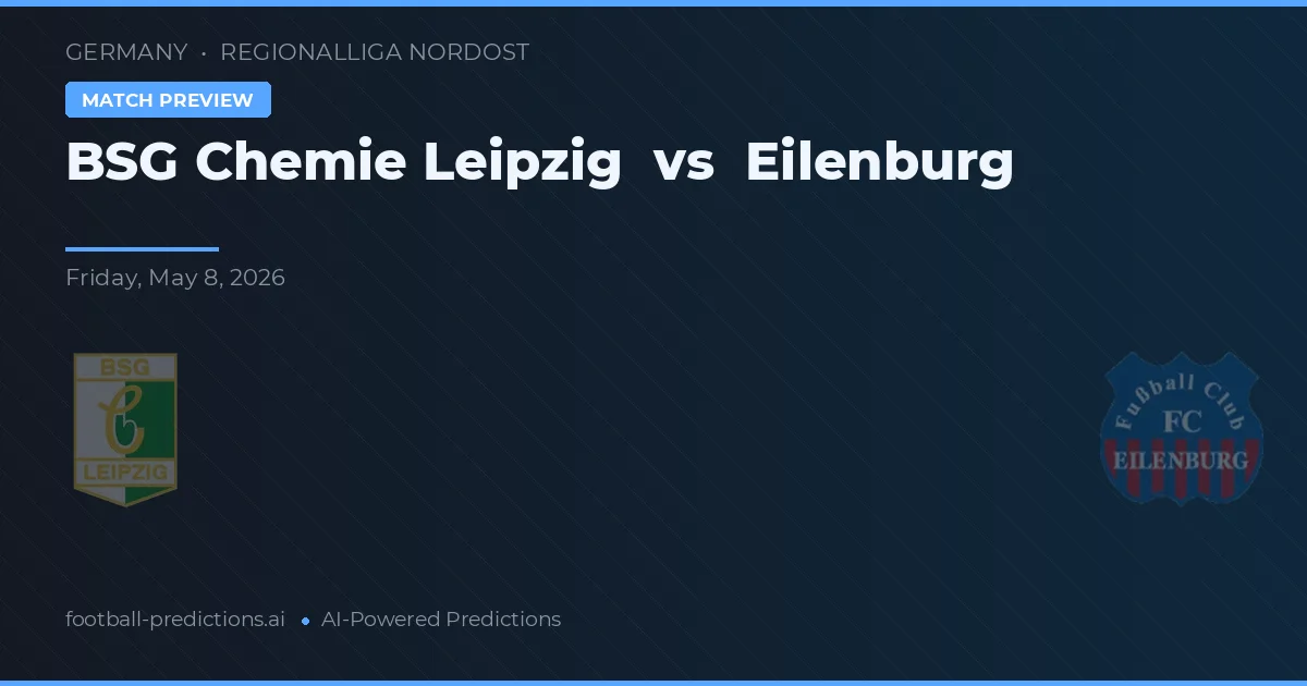 BSG Chemie Lipsk vs Eilenburg — typy i zapowiedź meczu