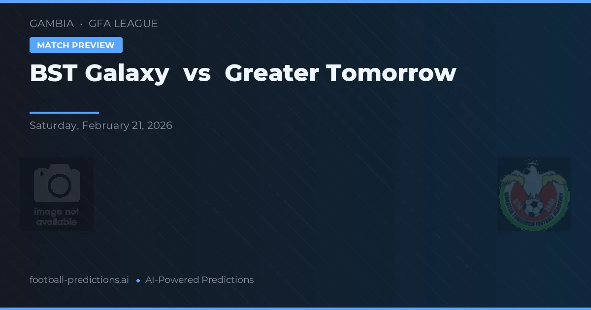 BST Galaxy vs Greater Tomorrow — typy i zapowiedź meczu