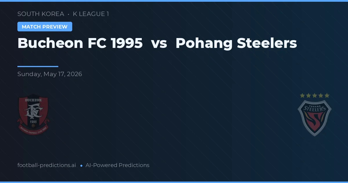 Bucheon FC 1995 vs Pohang Steelers — typy i zapowiedź meczu