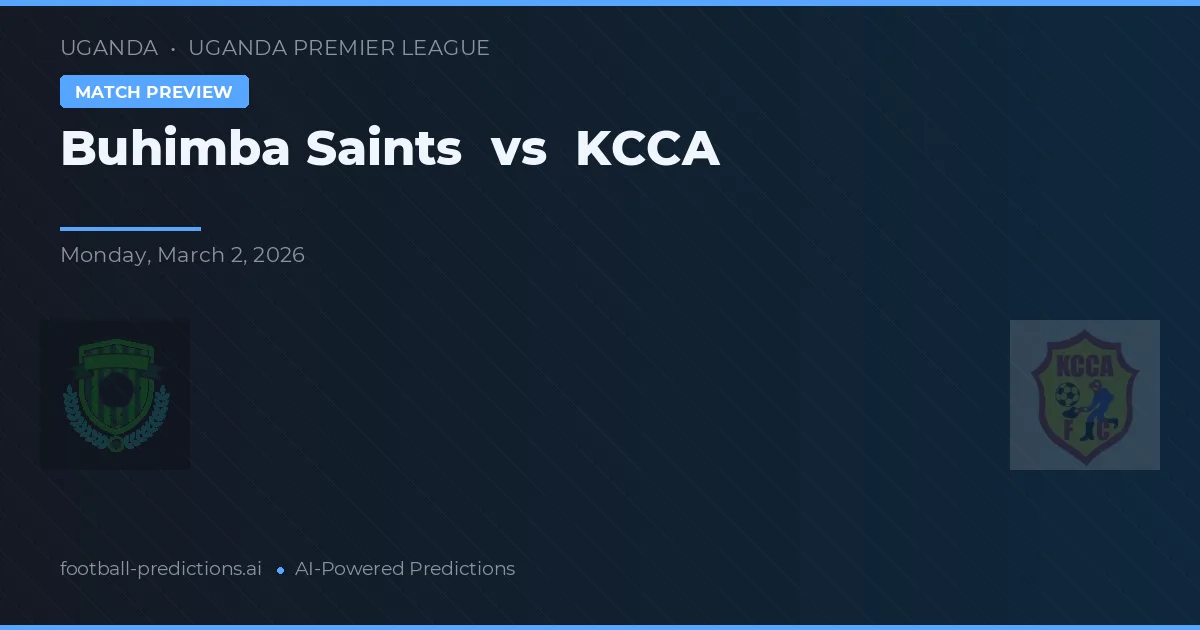 Saints Buhimba vs KCCA — typy i zapowiedź meczu