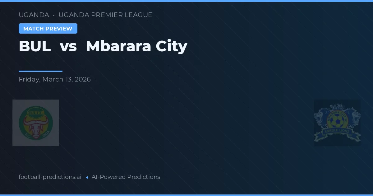 BUL vs Mbarara City — typy i zapowiedź meczu