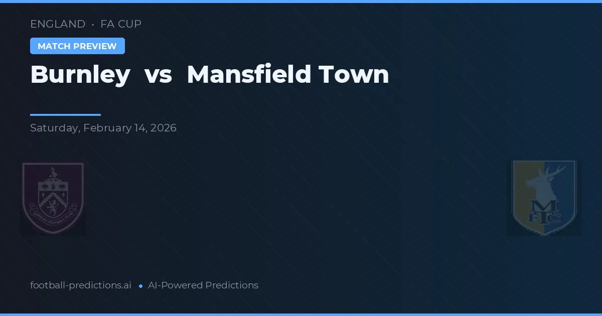 Burnley vs Mansfield Town — typy i zapowiedź meczu