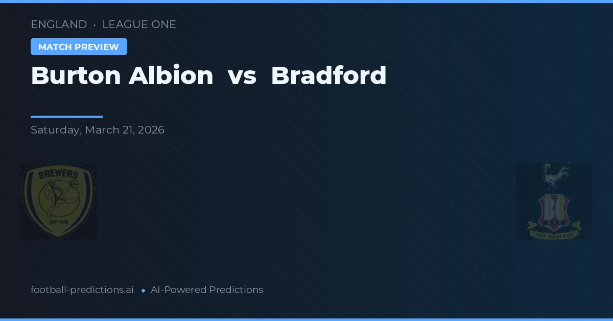 Burton Albion vs Bradford — typy i zapowiedź meczu