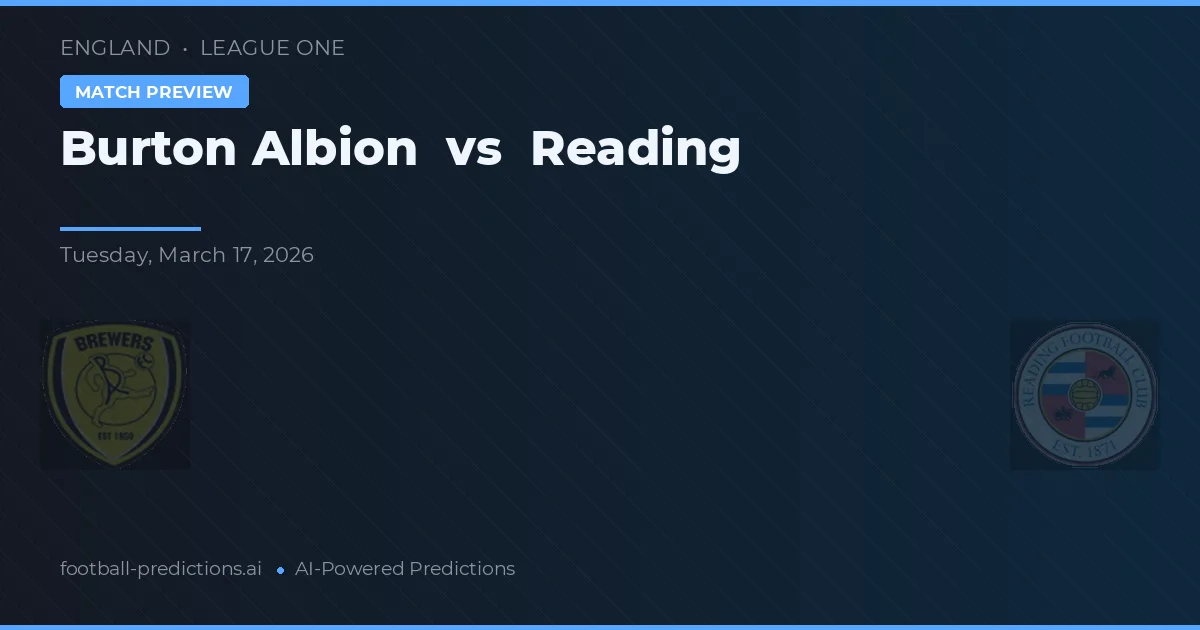 Burton Albion vs Reading — typy i zapowiedź meczu