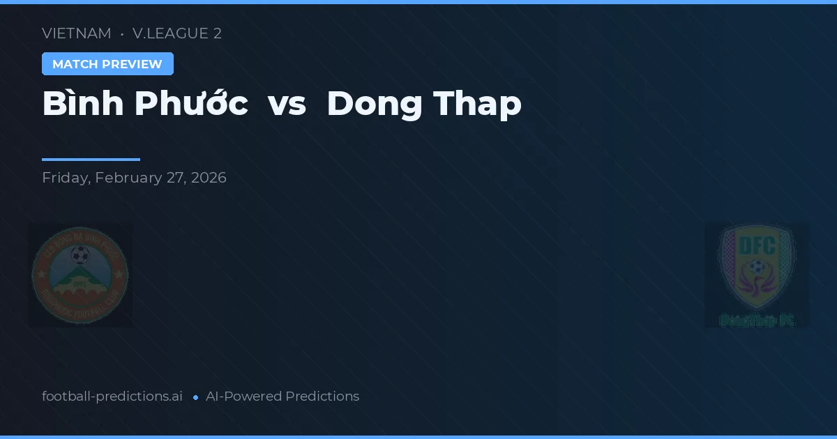 Bình Phước vs Đồng Tháp — typy i zapowiedź meczu