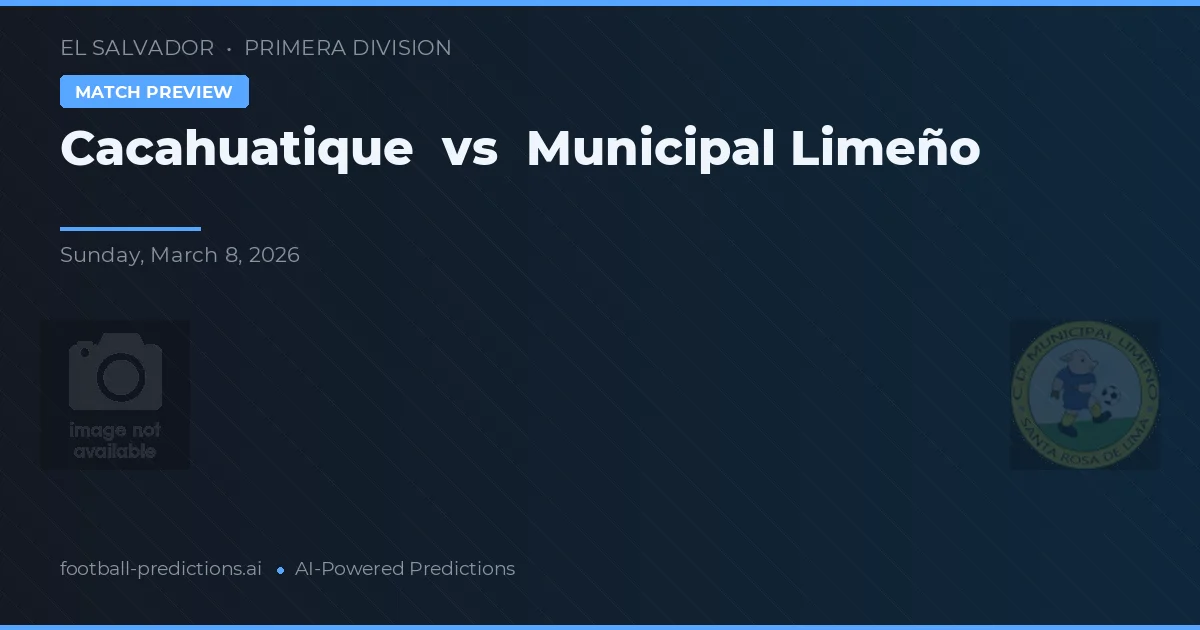 Cacahuatique vs Municipal Limeño — typy i zapowiedź meczu