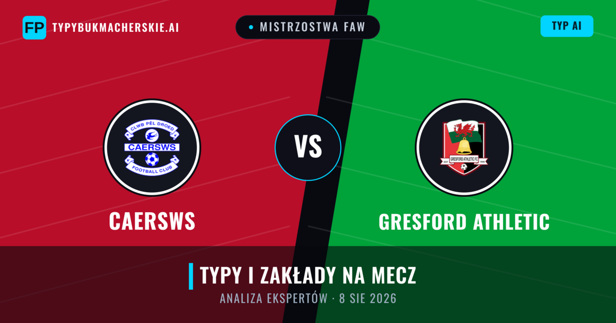 Caersws vs Gresford Athletic — typy i zapowiedź meczu
