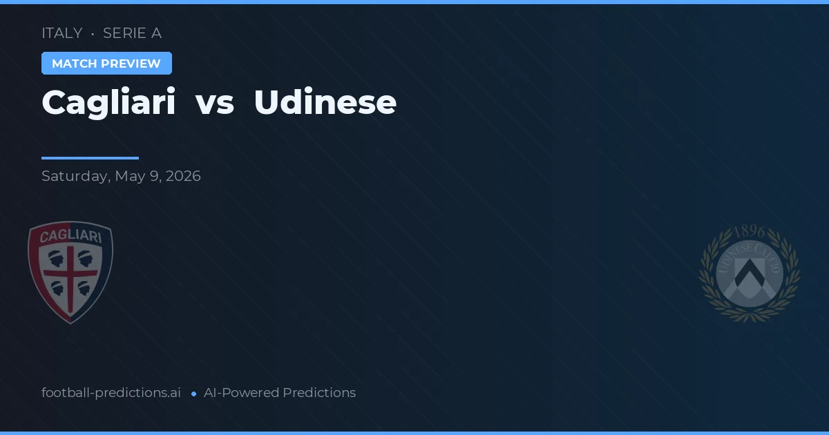 Cagliari vs Udinese — typy i zapowiedź meczu