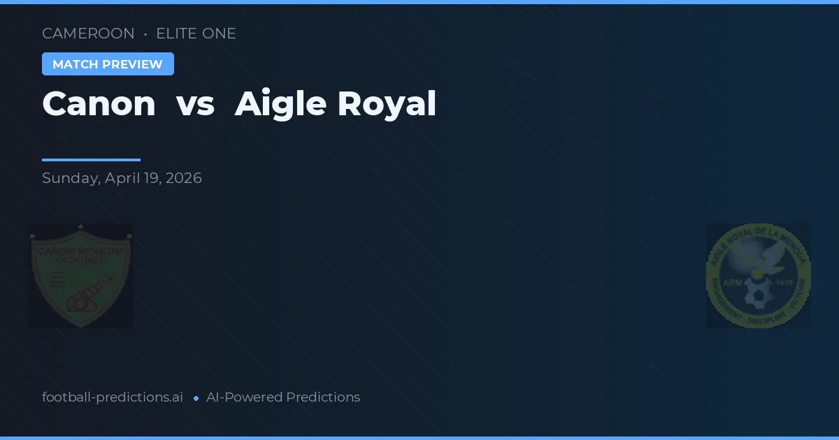 Canon vs Aigle Royal — typy i zapowiedź meczu