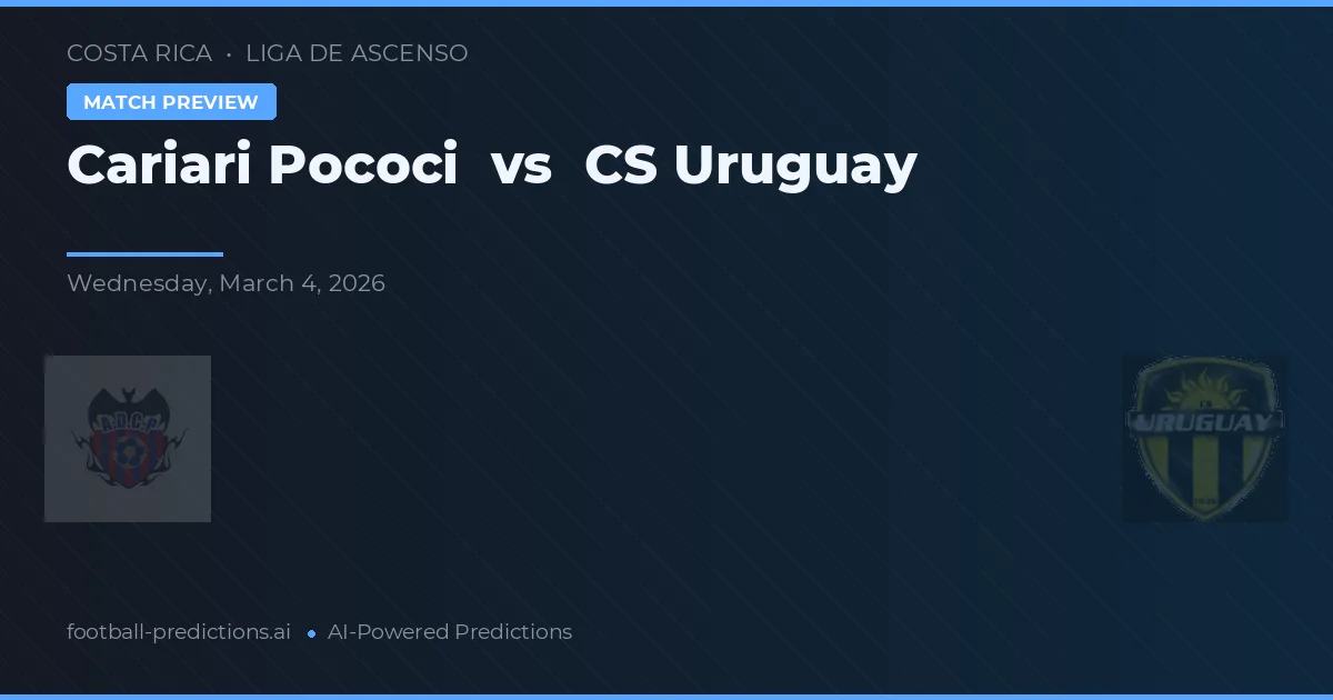 Cariari Pococi vs CS Urugwaj — typy i zapowiedź meczu