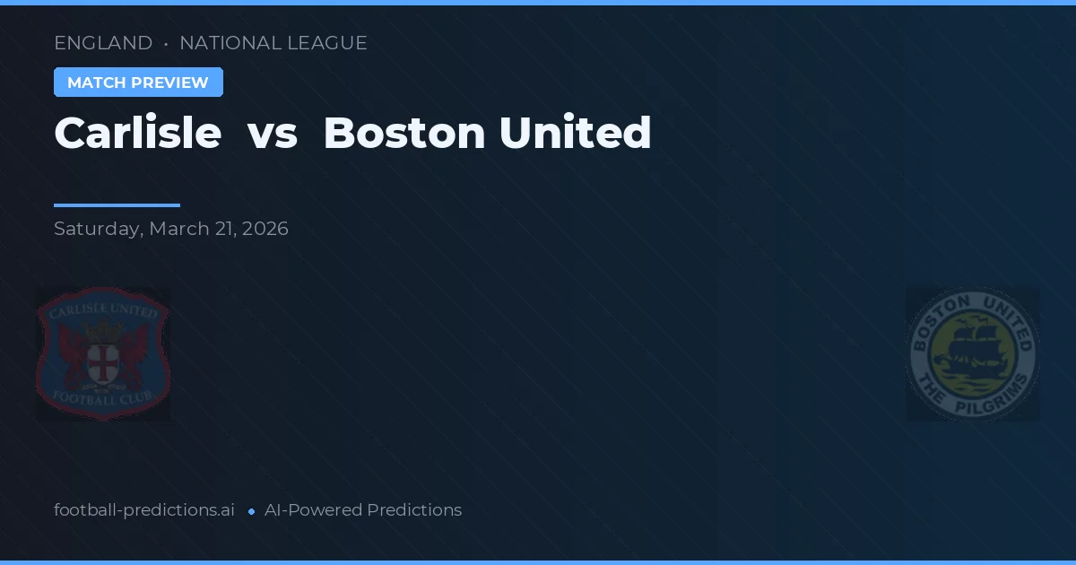 Carlisle vs Boston United — typy i zapowiedź meczu