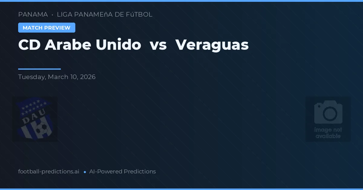 CD Árabe Unido vs Veraguas — typy i zapowiedź meczu