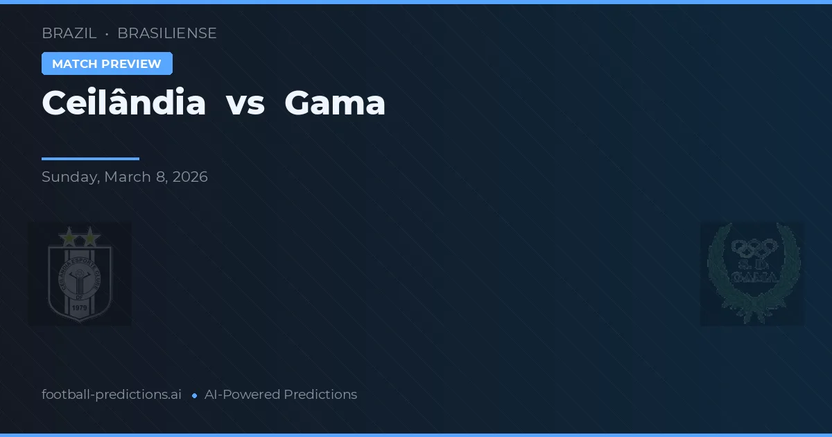 Ceilândia vs Gama — typy i zapowiedź meczu