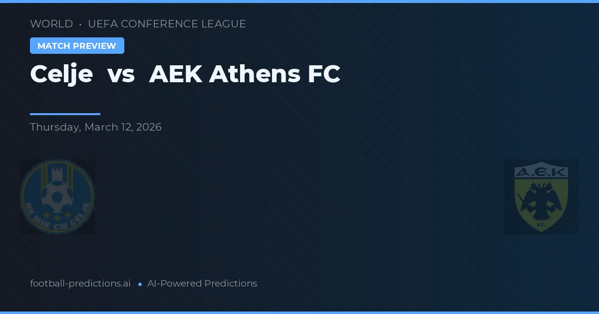 Celje vs AEK Ateny — typy i zapowiedź meczu