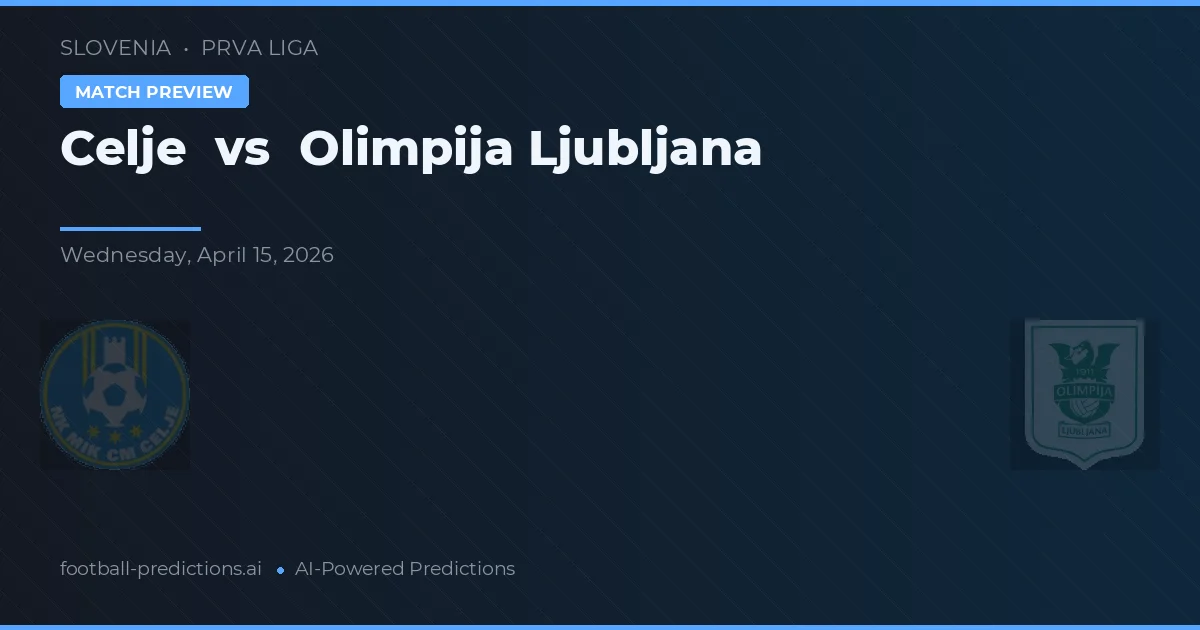 Celje vs Olimpija Lublana — typy i zapowiedź meczu