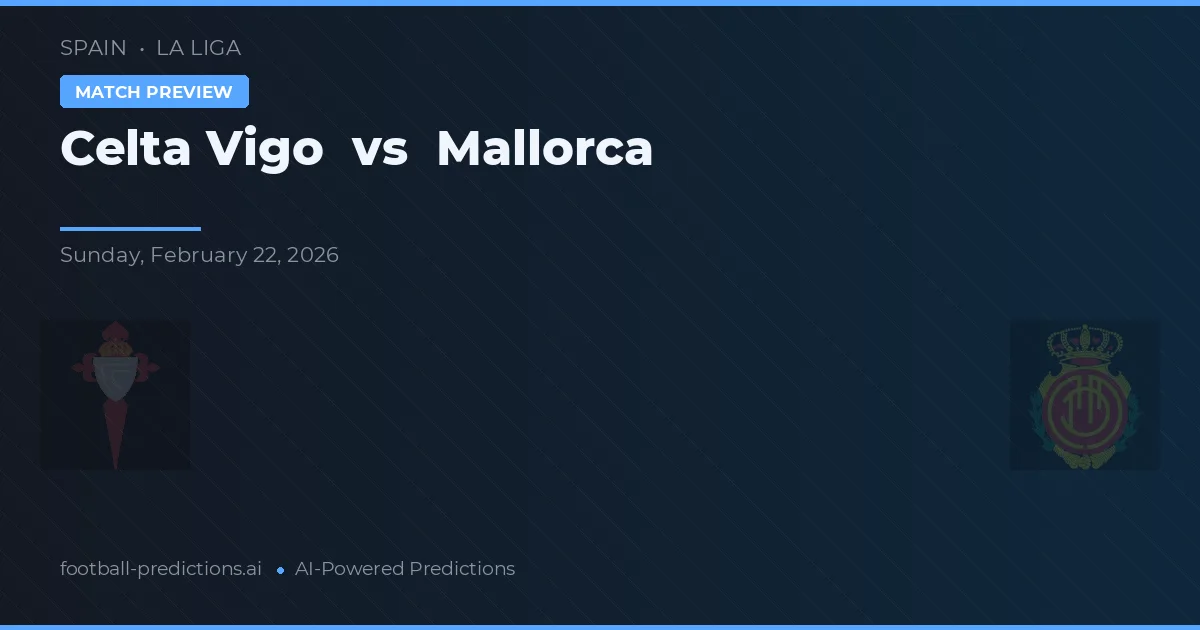 Celta Vigo vs Mallorca — typy i zapowiedź meczu
