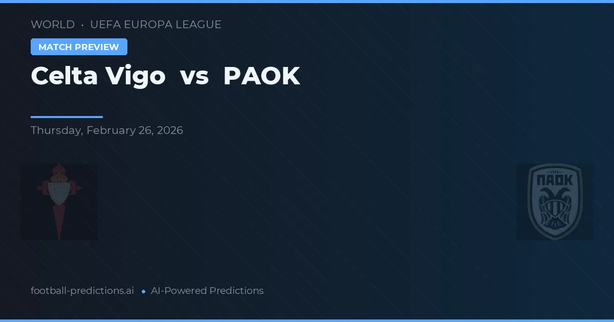 Celta Vigo vs PAOK — typy i zapowiedź meczu