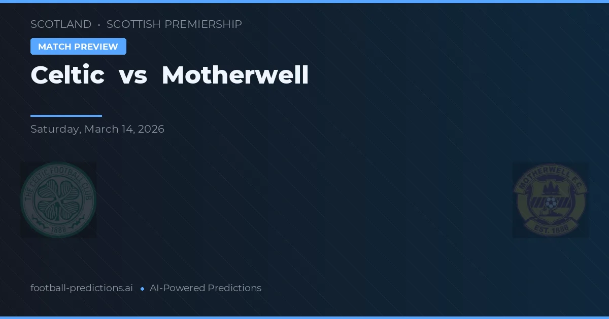 Celtic vs Motherwell — typy i zapowiedź meczu