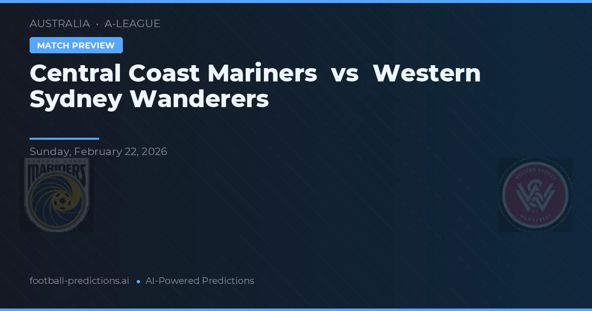 Central Coast Mariners vs Western Sydney Wanderers — typy i zapowiedź meczu
