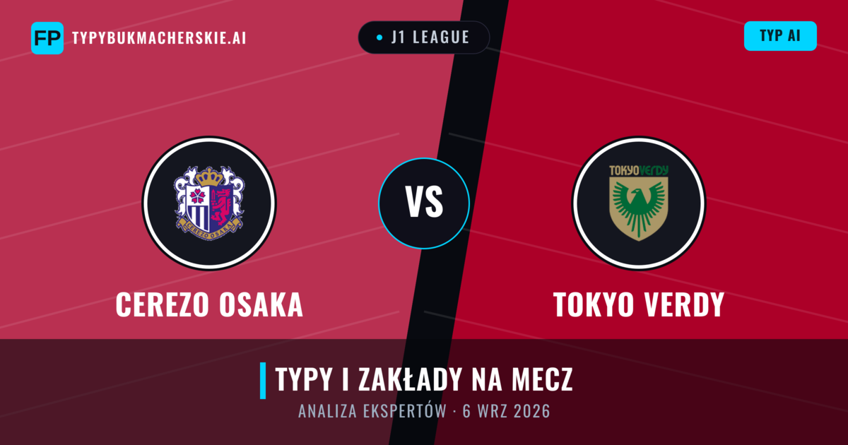 Cerezo Osaka vs Tokyo Verdy — typy i zapowiedź meczu