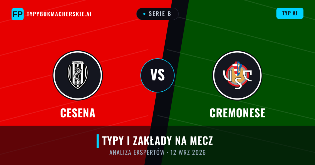 Cesena vs Cremonese — typy i zapowiedź meczu